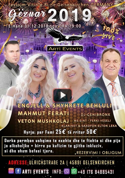31.12.2018 Gelsenkirchen – Gëzur 2019 me ARTI EVENTS – Engjel & Shyhrete Behluli, Mahmut Ferati dhe Veton Mushkolaj