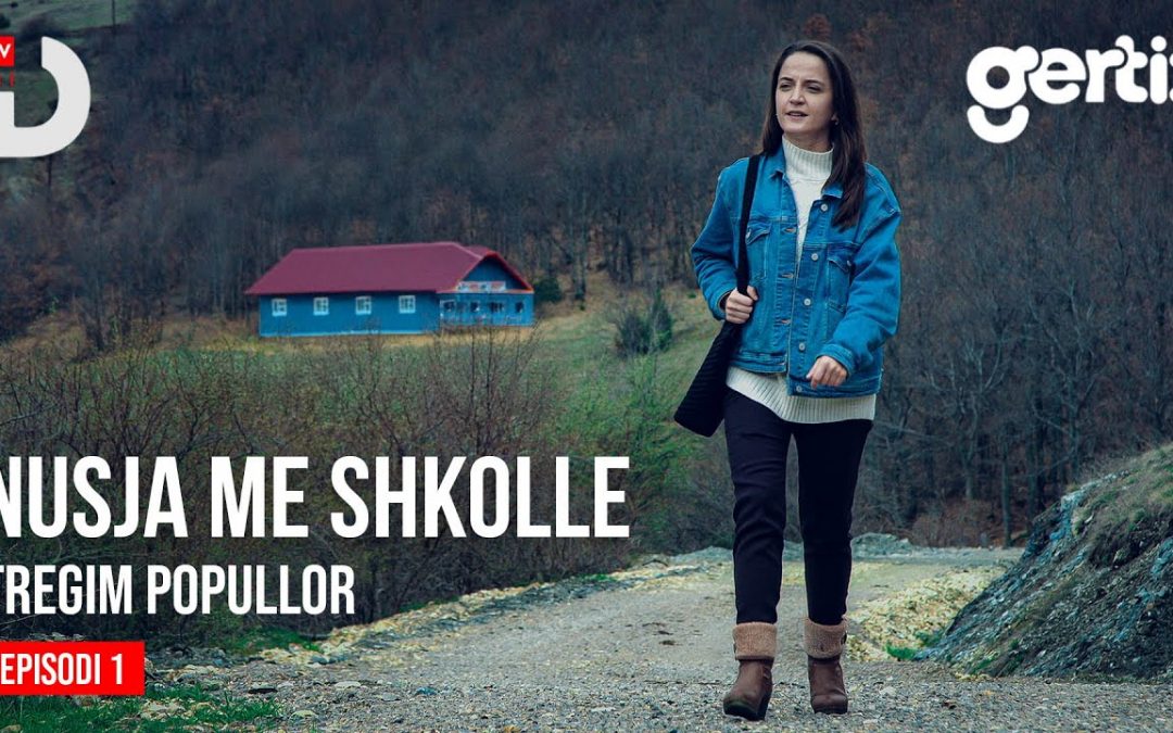Seriali – Nusja me shkollë