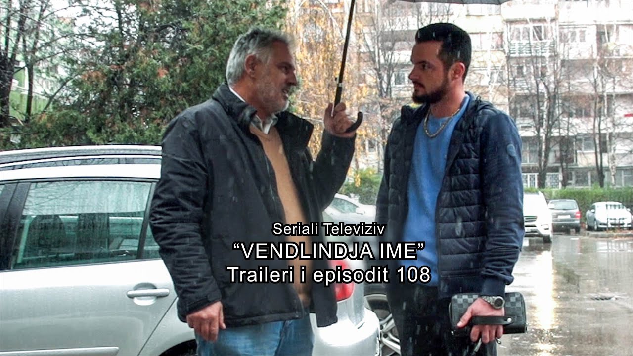 Seriali shqip - Vendlindja Ime 5
